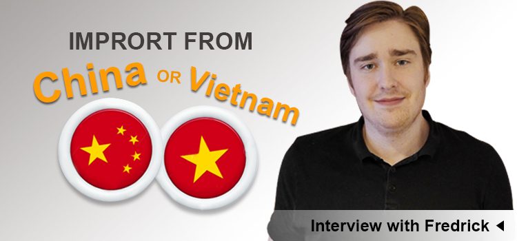 import from Vietnam and China
